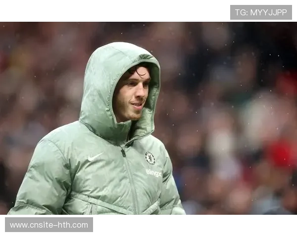 帕尔默复出能否拯救切尔西？赛场答案揭晓